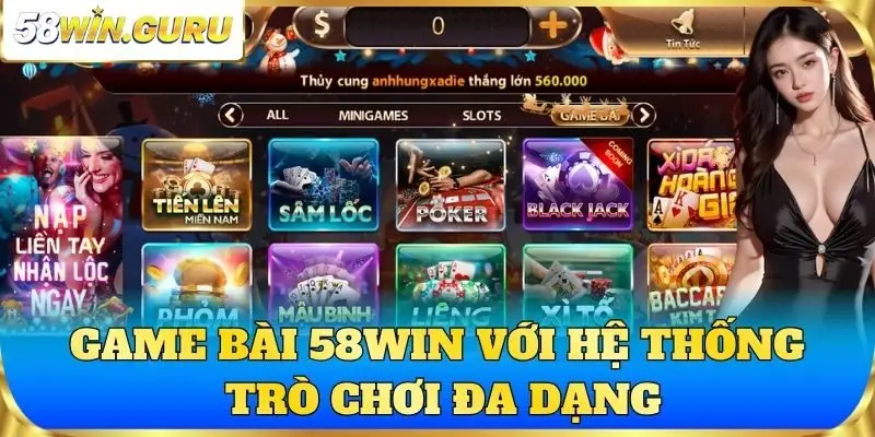 Game bài 58win với hệ thống trò chơi đa dạng